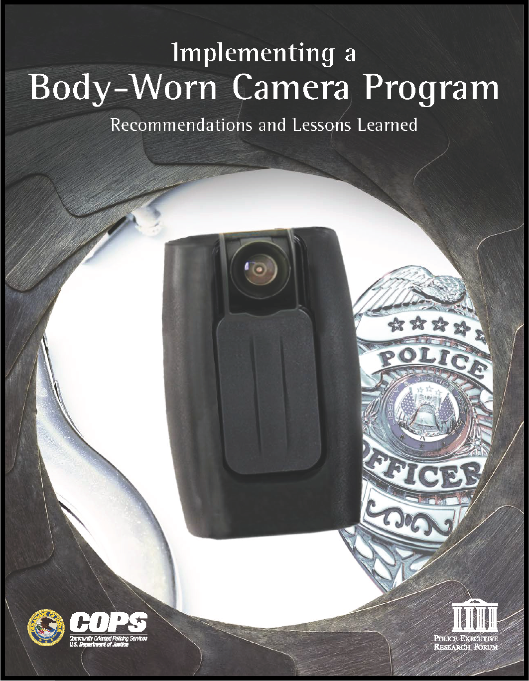 Implementing a BodyWorn Camera Program Smart Policing Initiative
